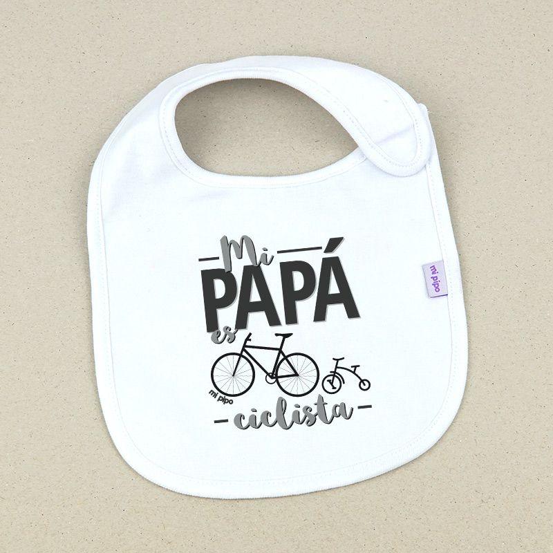 Baberitos Bebé Mi padre es Ciclista Mi Pipo - Nanetes #