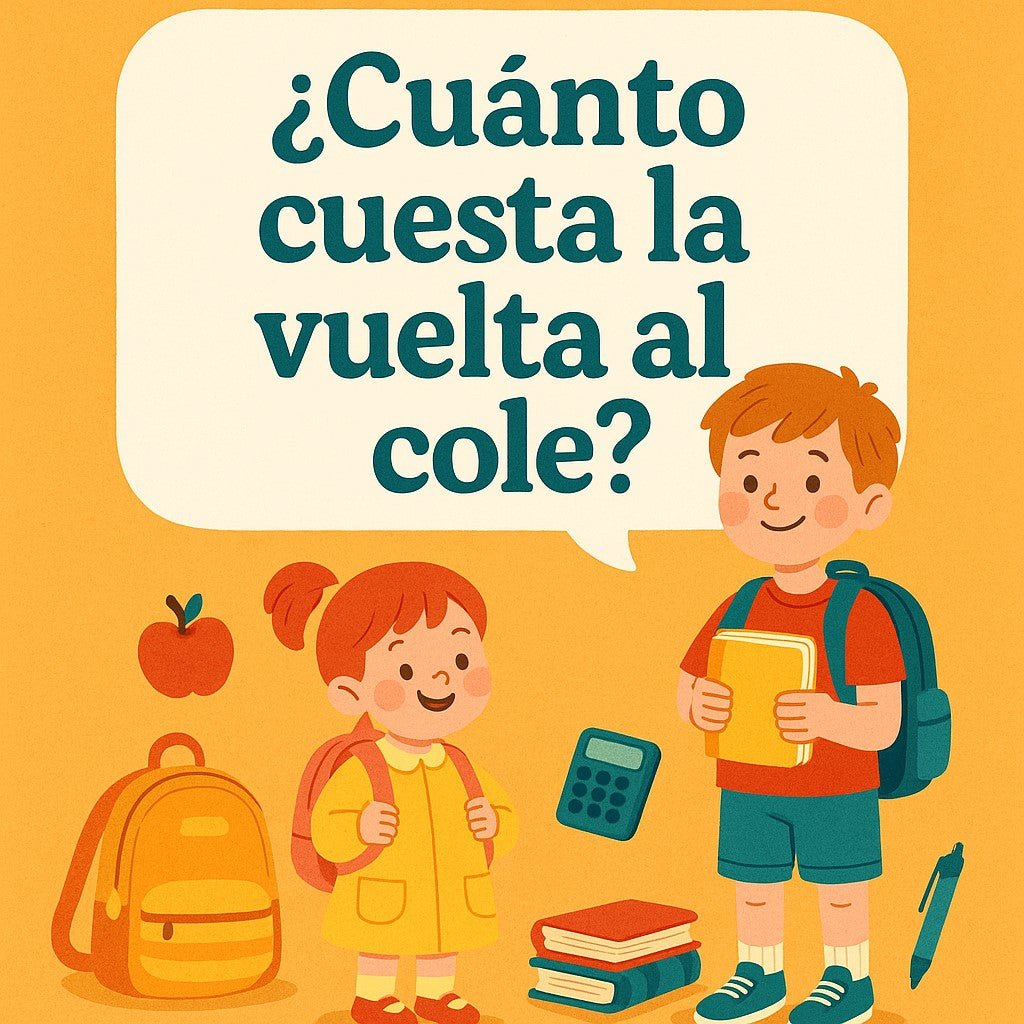 ¿Cuánto cuesta la vuelta al cole? (Spoiler: más de lo que pensabas) - Nanetes