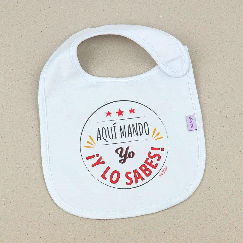 Babero Bebé Aqui mando Yo Mi Pipo - Nanetes #