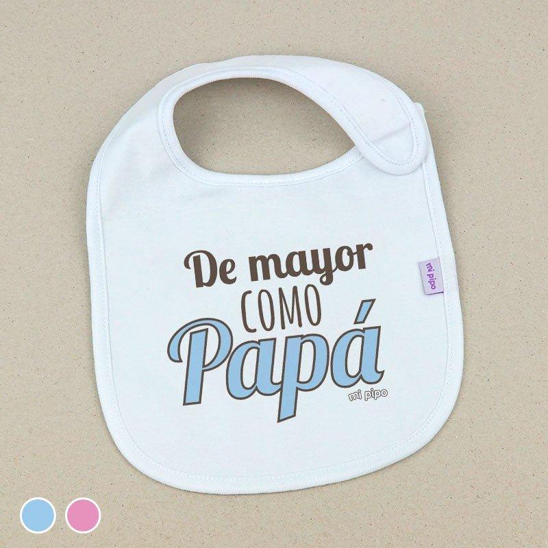 Babero Bebé Divertido De mayor como papá Mi Pipo - Nanetes #