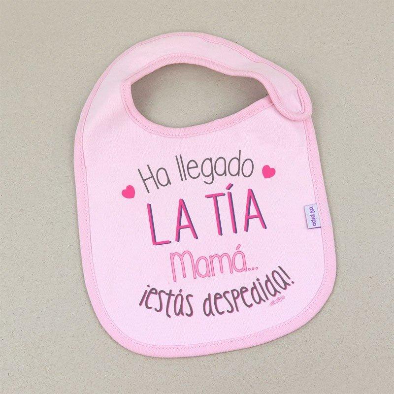 Babero Bebé Divertido Ha llegado la Tia mama estás despedida Mi Pipo - Nanetes #