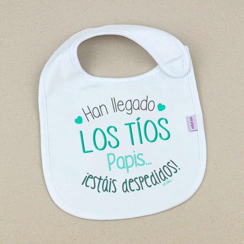 Babero Bebé Divertido Han llegado los tios papis estais despedidos Mi Pipo - Nanetes #