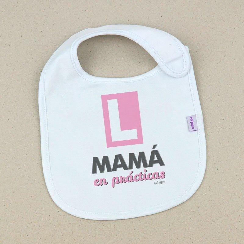 Babero Bebé Divertido Mamá en Prácticas Mi Pipo - Nanetes #