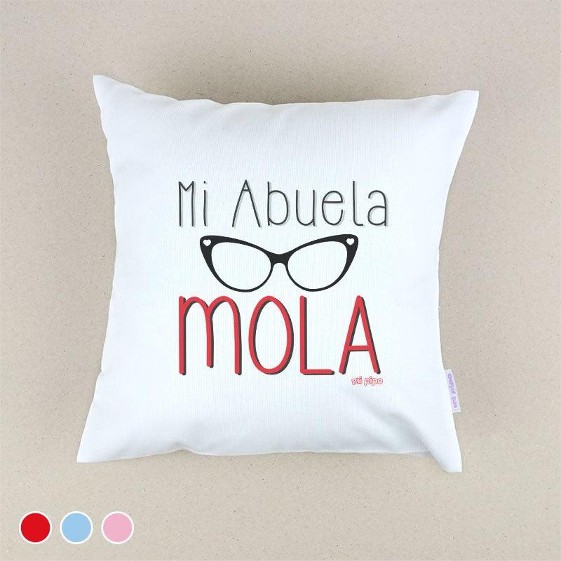 Cojín Mi Abuela Mola Mi Pipo - Nanetes #