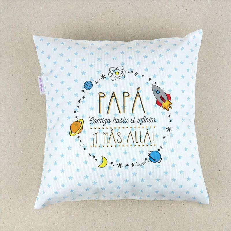 Cojín Divertido Infantil Papá hasta el infinito y más allá Mi Pipo - Nanetes #