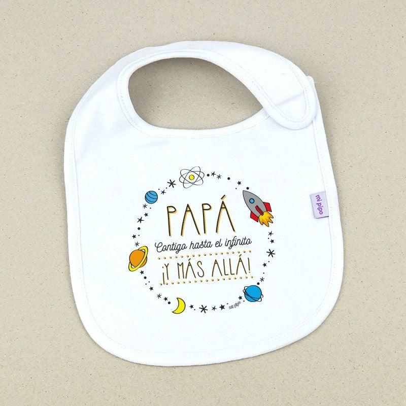 Babero Bebé Divertido Papá contigo Hasta el Infinito Mi Pipo - Nanetes #