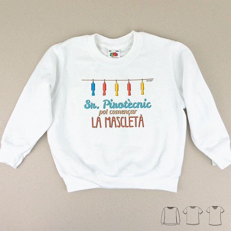 Camiseta o Sudadera Niños Sr Pirotecnic pot començar la Mascleta Mi Pipo - Nanetes #