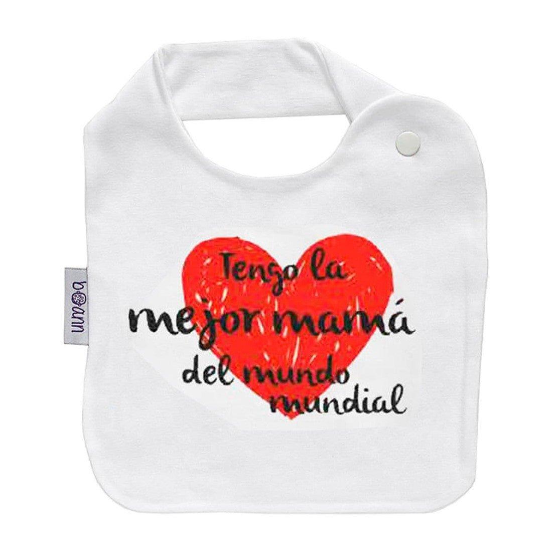 Babero Bebé Divertido Tengo la Mejor Mamá Boann - Nanetes #