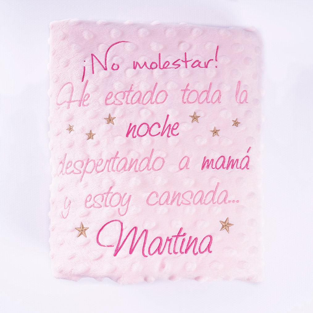 Manta Personalizada Bebé Frase No molestar Nanetes - Nanetes