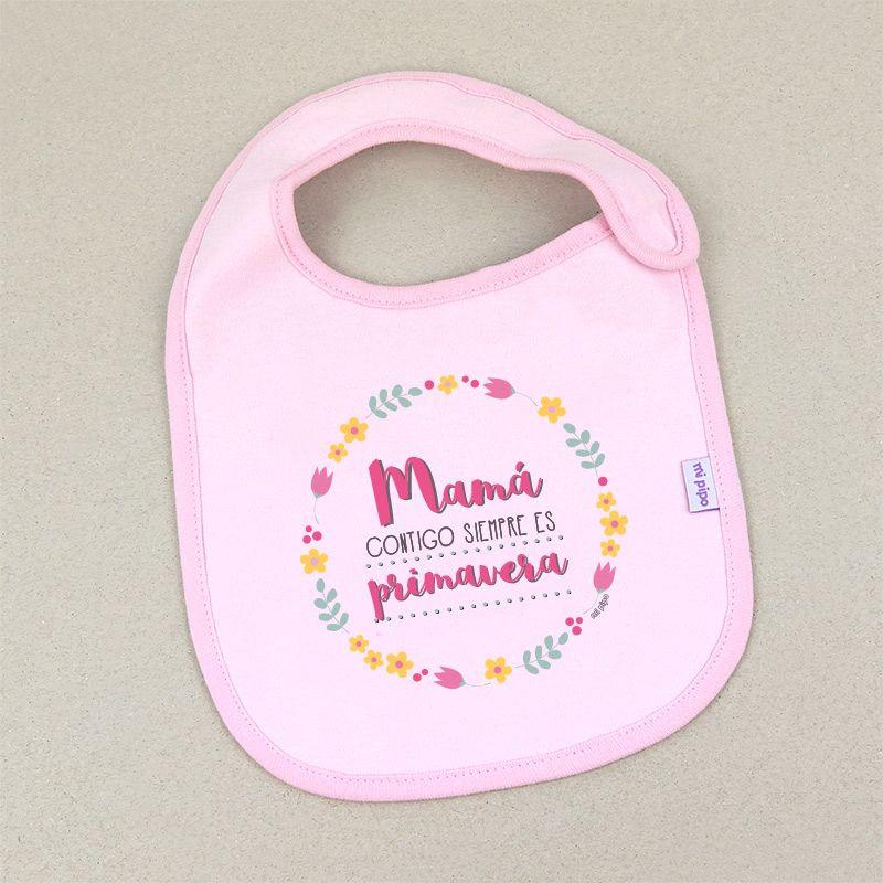 Babero mama contigo es primavera Mi Pipo - Nanetes #