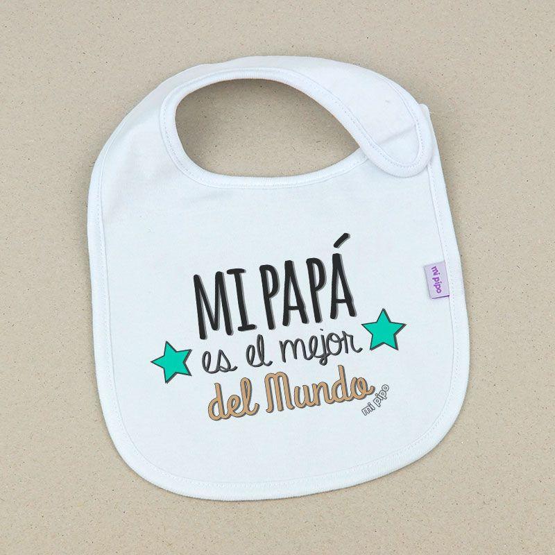 Babero Mi Papa el Mejor del Mundo Mi Pipo - Nanetes #