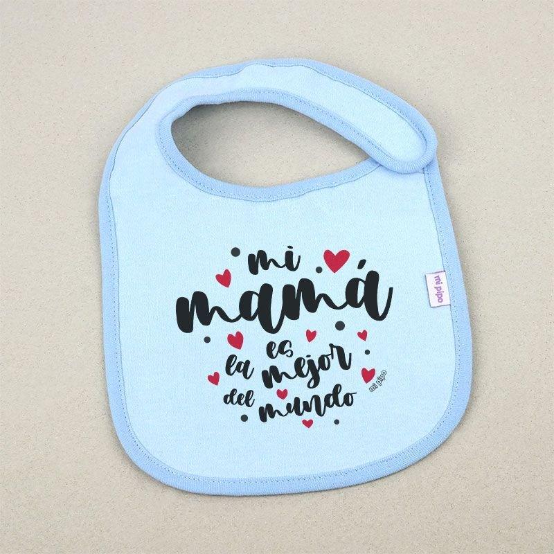 Babero mi mama mejor del mundo Mi Pipo - Nanetes #