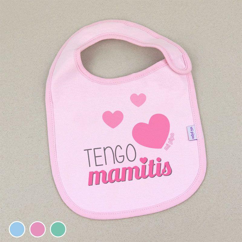 Babero Tengo mamitis Mi Pipo - Nanetes #