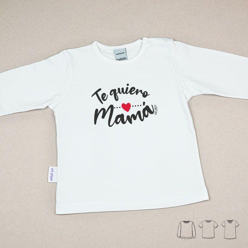 Camiseta Infantil Te quiero Mama Mi Pipo - Nanetes #