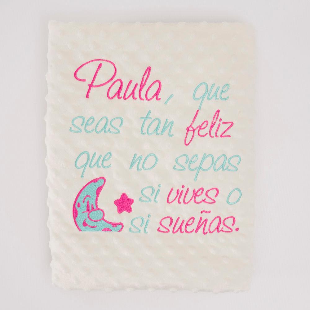 Manta Personalizada Frase Que seas tan Feliz - Nanetes