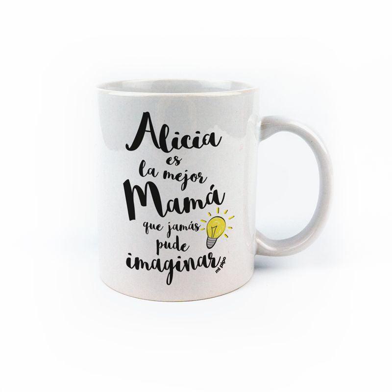 Taza Personalizada La mejor mamá imaginada - Nanetes #